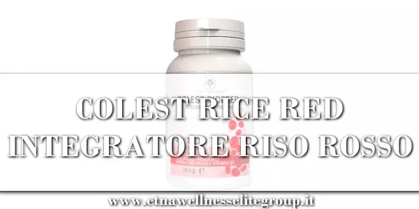 Colest RiceRed Plus Etna Wellness integratore con riso rosso fermentato, gamma orizanolo e vitamina B3