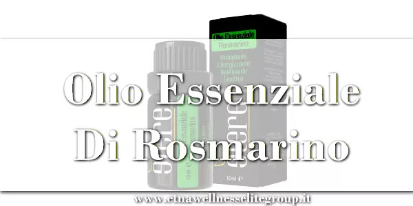 Olio di rosmarino per capelli e Olio Essenziale di Rosmarino Etna Wellness