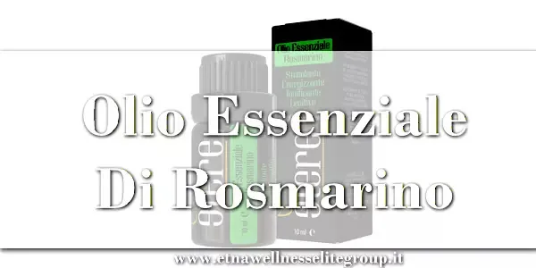 Olio di rosmarino per capelli e Olio Essenziale di Rosmarino Etna Wellness