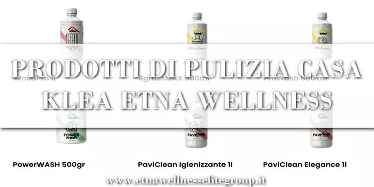 Prodotti Pulizia Casa Klèa | La Nuova Linea Etna Wellness
