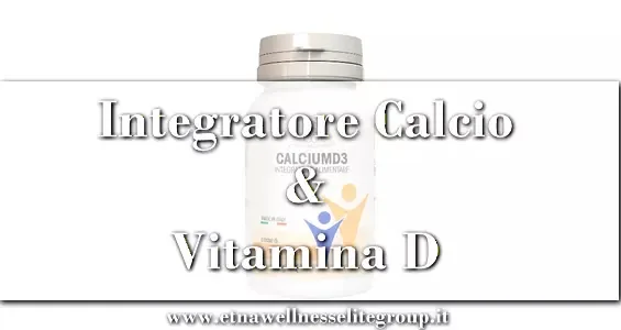 Integratore Calcio E Vitamina D | Guida Completa E Proposta Etna Wellness