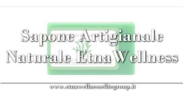 Saponi artigianali naturali Etna Wellness a base di oli vegetali