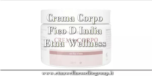 Crema Corpo Etna Wellness con Fico d'India 200 ml