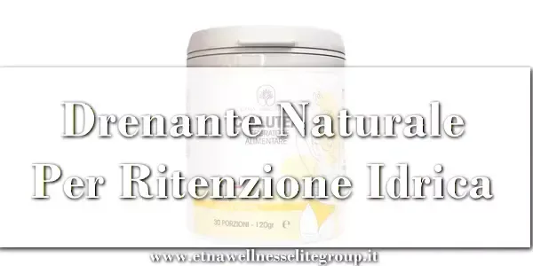 Drenante naturale per ritenzione idrica CelluTea Etna Wellness integratore in polvere per gambe pesanti