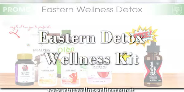 Eastern Wellness Detox Kit Etna Wellness: guida al kit e alla versione Plus