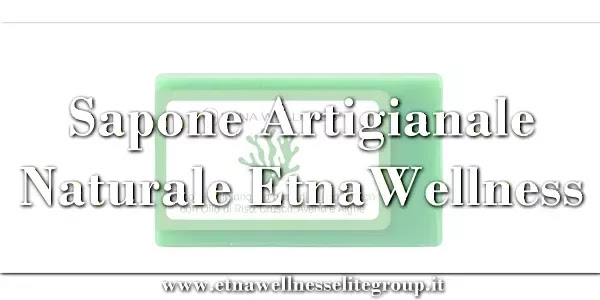 Sapone artigianale naturale Etna Wellness a base di oli vegetali