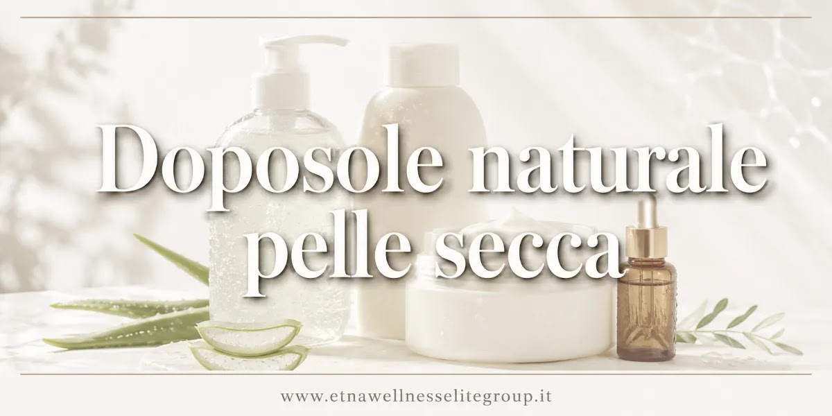 Doposole naturale per pelle secca dopo il mare: routine corpo con aloe