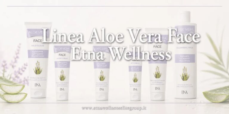 Linea Aloe Vera Face Etna Wellness per routine viso completa con Aloe Vera