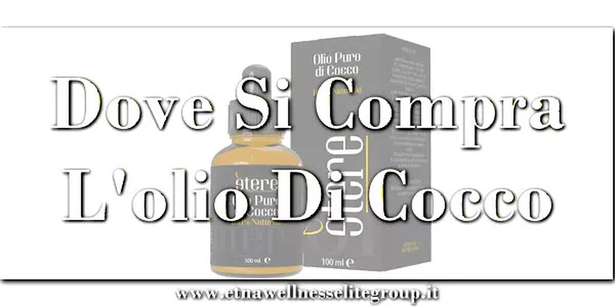 Olio di cocco per pelle e corpo Etna Wellness dove comprarlo