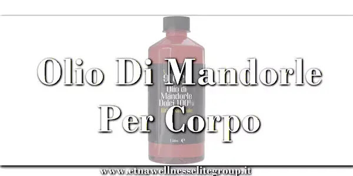 Olio di mandorle dolci per corpo pelle e gambe Etna Wellness