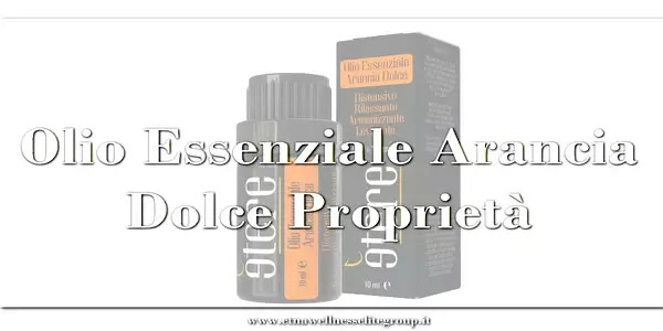 Olio essenziale di arancio dolce proprietà e uso Etna Wellness 10 ml
