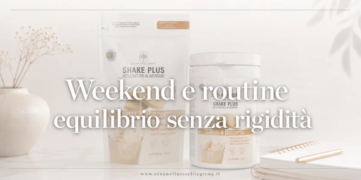Weekend e routine alimentare Etna Wellness per mantenere equilibrio senza rigidità